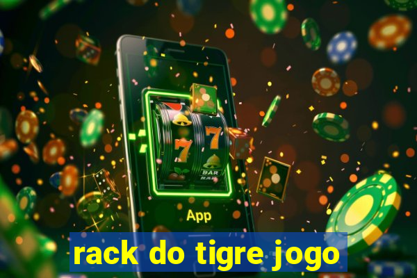 rack do tigre jogo